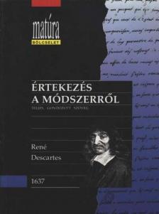 DESCARTES, RENÉ - Értekezés a módszerről [antikvár]