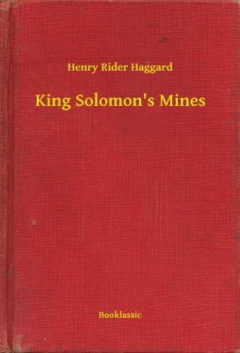 HAGGARD, HENRY RIDER - King Solomon's Mines [eKönyv: epub, mobi]