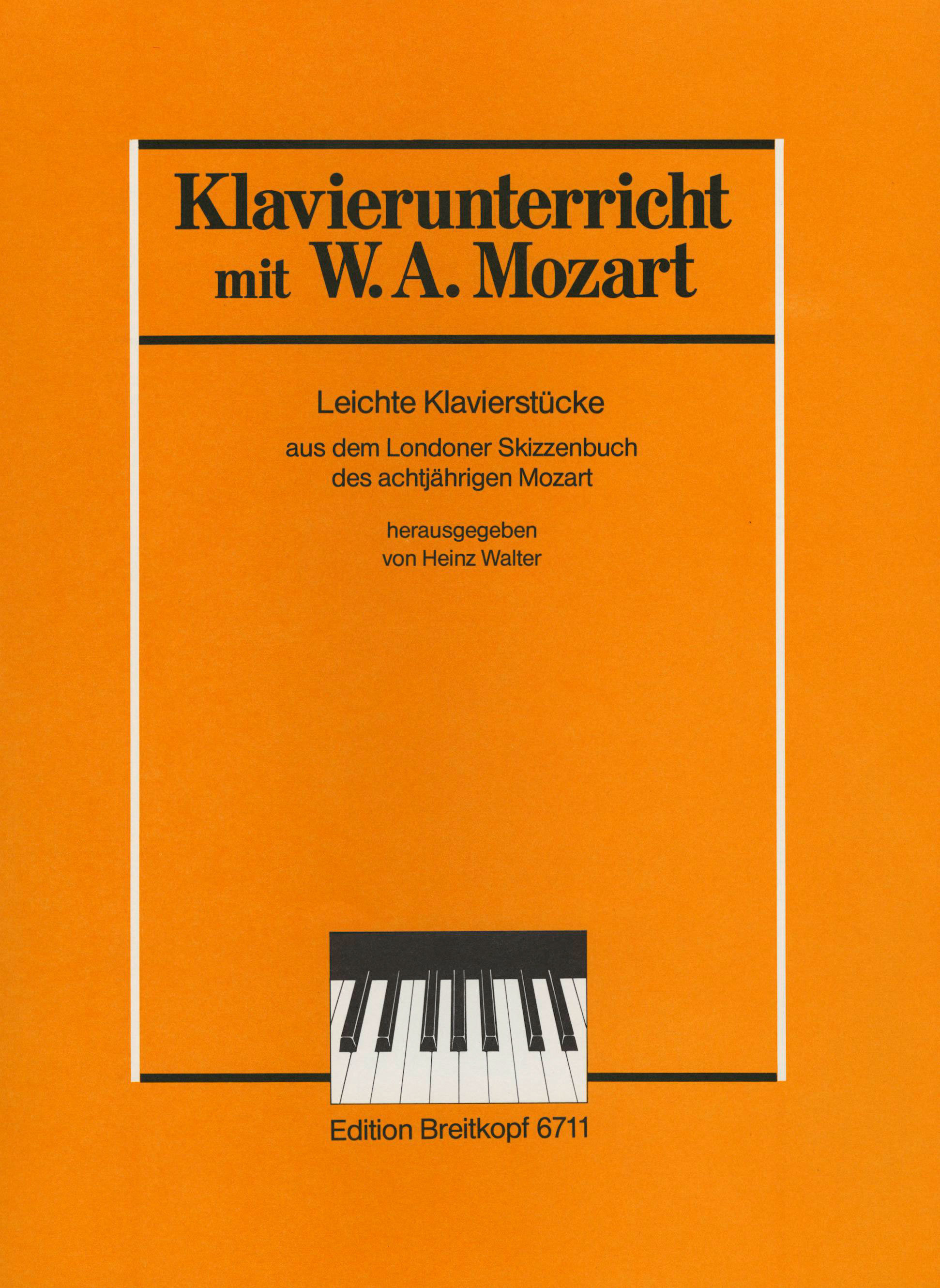 MOZART,W.A - LEICHTE KLAVIERSTÜCKE AUS DEM LONDONER SKIZZENBUCH DES ACHTJAERIGEN MOZART