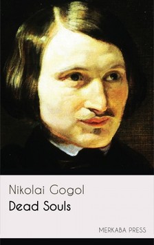 Nikolai Gogol D.J. Hogarth, - Dead Souls [eKönyv: epub, mobi]