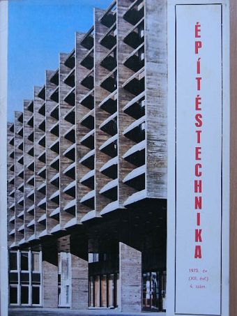 Bakcsy Róbert - Építéstechnika 1973/4. [antikvár]