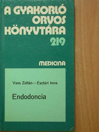 Dr. Esztári Imre - Endodoncia [antikvár]