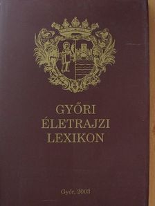 Győri életrajzi lexikon [antikvár]