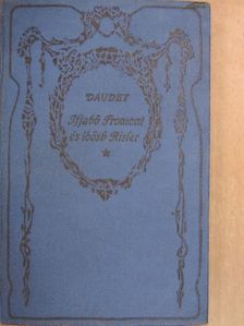 Daudet Alfonz - Ifjabb Fromont és idősb Risler [antikvár]