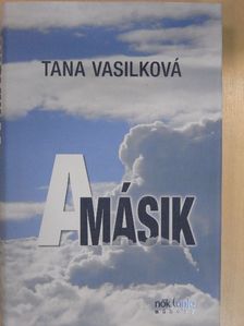 Tana Vasilková - A másik [antikvár]