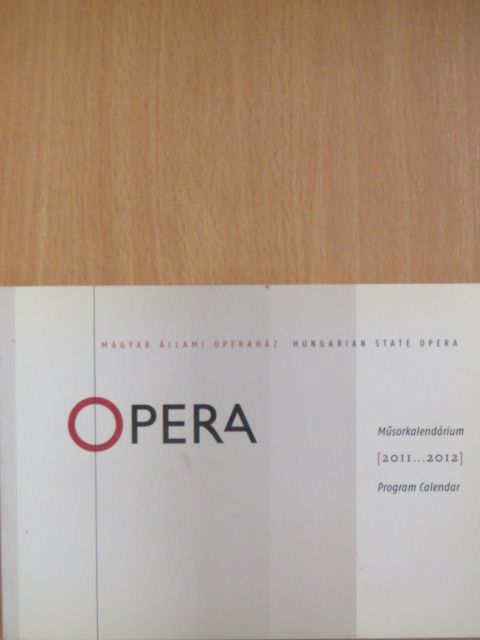 Gara Márk - Opera Műsorkalendárium 2011...2012 [antikvár]