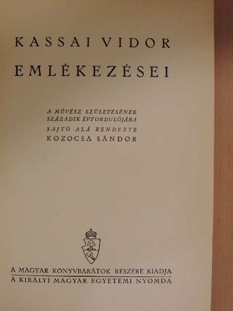 Kassai Vidor - Kassai Vidor emlékezései [antikvár]