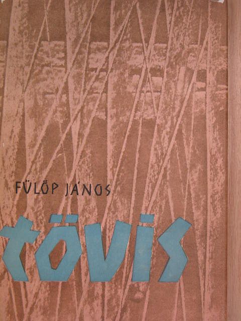 Fülöp János - Tövis [antikvár]