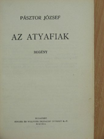 Pásztor József - Az atyafiak [antikvár]