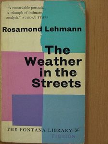 Rosamond Lehmann - The Weather in the Streets [antikvár]