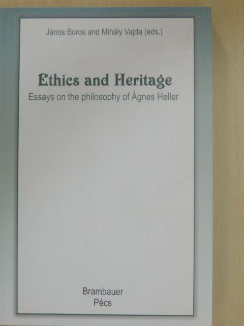 Boros János - Ethics and Heritage [antikvár]