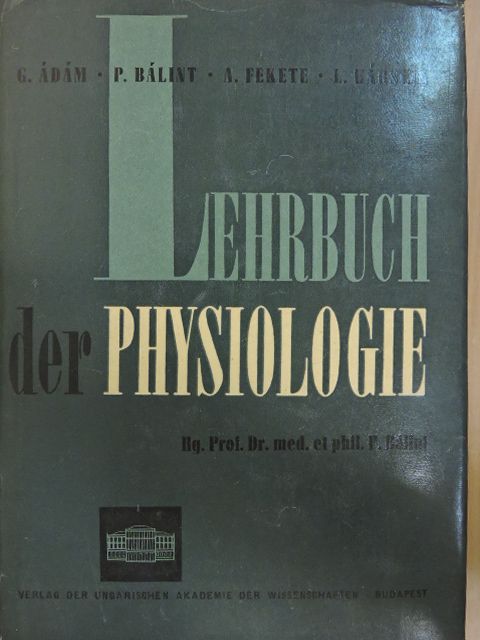 Ádám G. - Lehrbuch der Physiologie [antikvár]