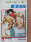 Anna-Lisa Almqvist - Bleib im Sattel, Annika! [antikvár]