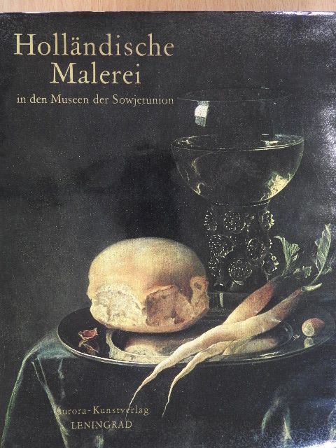 Irene Linnik - Holländische Malerei in den Museen der Sowjetunion [antikvár]