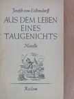Joseph Freiherr von Eichendorff - Aus dem Leben eines Taugenichts [antikvár]