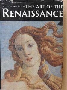 Linda Murray - The Art of the Renaissance [antikvár]