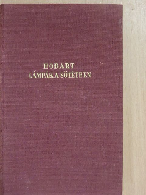A. T. Hobart - Lámpák a sötétben [antikvár]