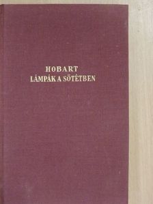 A. T. Hobart - Lámpák a sötétben [antikvár]
