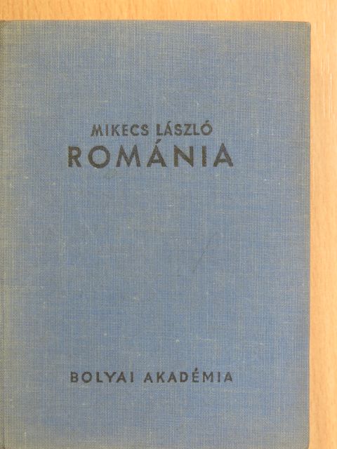 Mikecs László - Románia [antikvár]