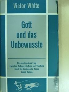 Victor White - Gott und das Unbewusste [antikvár]