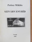 Petőcz Miklós - Szivárványhíd [antikvár]
