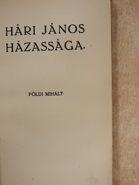 Földi Mihály - Hári János házassága [antikvár]
