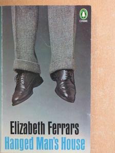 Elizabeth Ferrars - Hanged Man's House [antikvár]