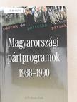 Magyarországi pártprogramok 1988-1990 [antikvár]