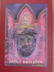 P. Didon - Jézus Krisztus [antikvár]