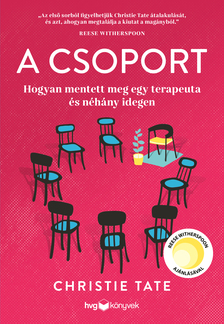 TATE CHRISTIE - A csoport - Hogyan mentett meg egy terapeuta és néhány idegen [eKönyv: epub, mobi]
