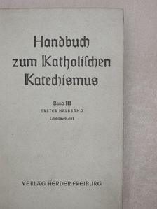 Handbuch zum katholischen Katechismus 3/1 (töredék) [antikvár]