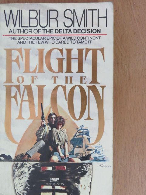 Wilbur Smith - Flight of the Falcon [antikvár]