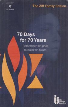 Rabbi Aubrey Hersh, Rabbi Andrew Shaw, Naomi Cowan - 70 Days for 70 Years [antikvár]