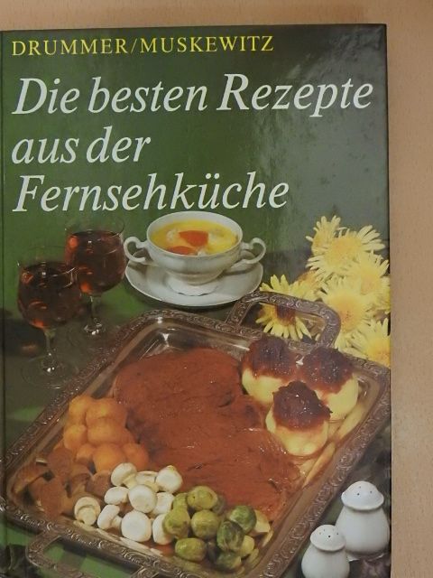 Käthe Muskewitz - Die besten Rezepte aus der Fernsehküche [antikvár]