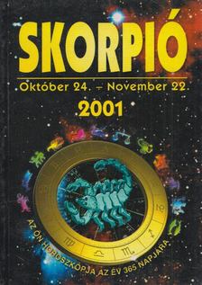 Az Ön Horoszkópja az év 365 napjára - Skorpió 2001 [antikvár]