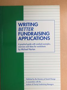 Michael Norton - Writing Better Fundraising Applications [antikvár]