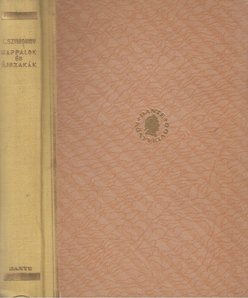 Szimonov, Konstantin - Nappalok és éjszakák [antikvár]