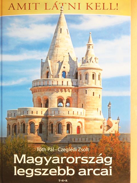 Czeglédi Zsolt - Magyarország legszebb arcai [antikvár]
