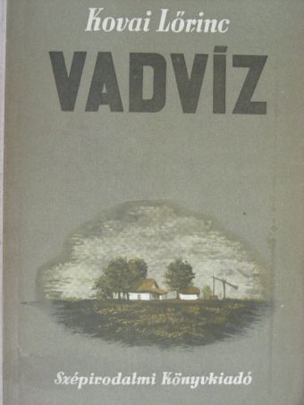 Kovai Lőrinc - Vadvíz [antikvár]