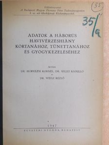 Dr. Horváth Kornél - Adatok a háborús havivérzéshiány kórtanához, tünettanához és gyógykezeléséhez [antikvár]