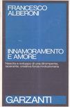 Francesco ALBERONI - Innamoramento e amore [antikvár]