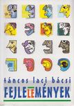 TÁNCOS LACI BÁCSI - Fejlelemények [antikvár]