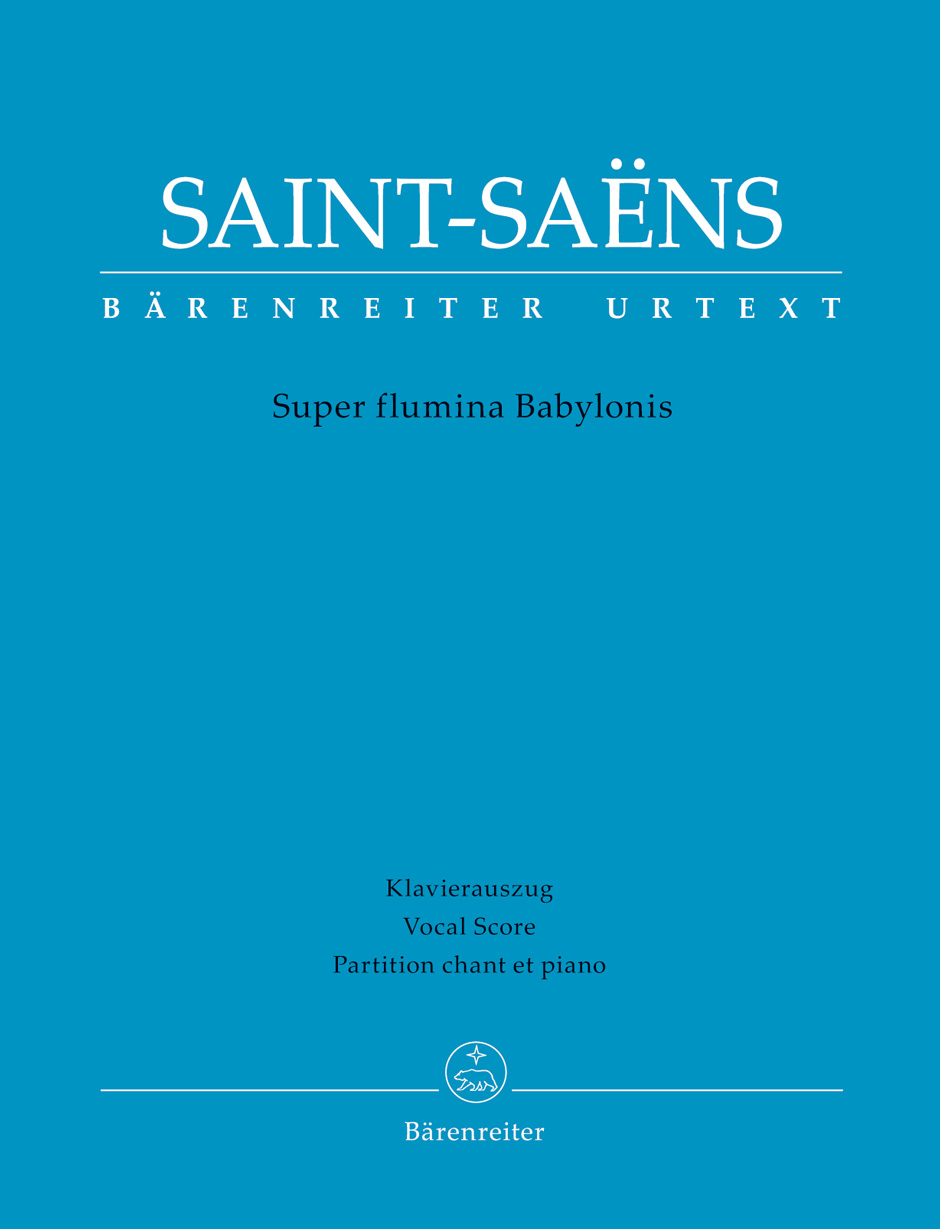 SAINT -SAENS - SUPER FLUMINA BABYLONIS. PARTITION CHANT ET PIANO