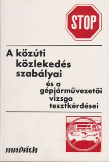 Václav Ryska, Judr. Josef Hajer - A közúti közlekedés szabályai és a gépjárművezetői vizsga tesztkérdései [antikvár]