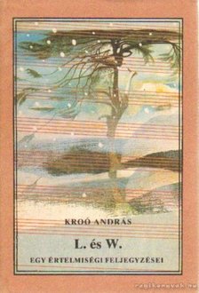 Kroó András - L. és W. [antikvár]