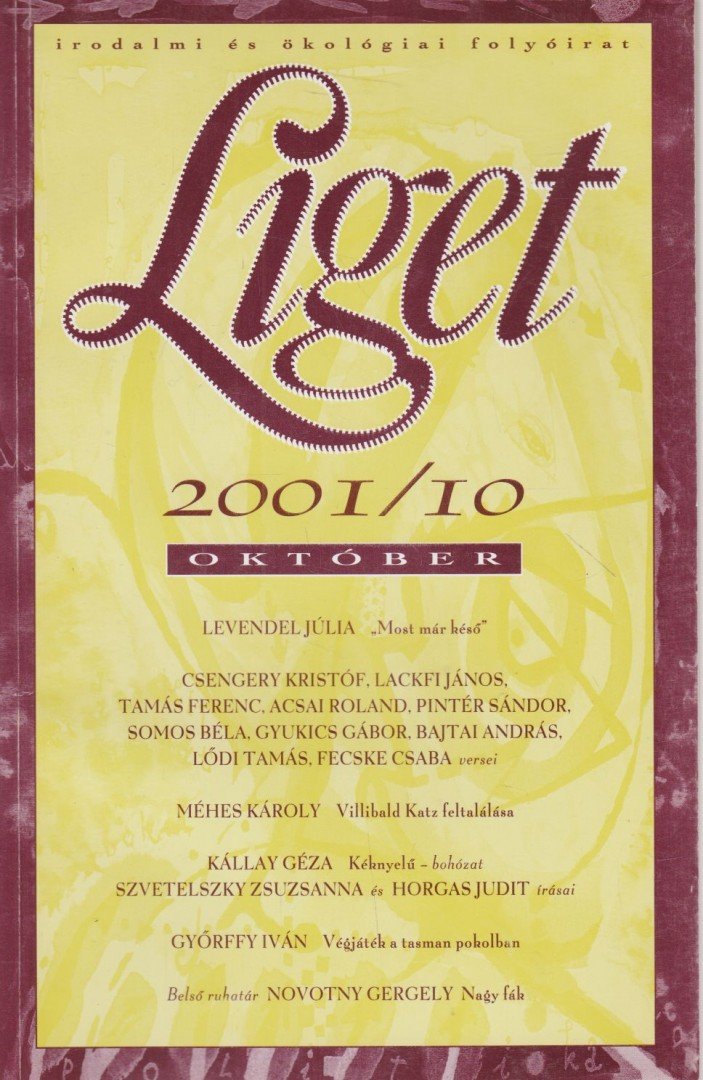 Levendel Júlia, Horgas Béla - Liget 2001/10. szám [antikvár]