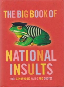The Big Book of National Insults [antikvár]
