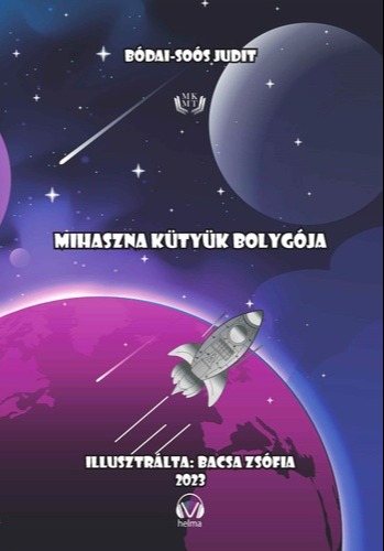 Bódai-Soós Judit - Mihaszna kütyük bolygója [eKönyv: epub, mobi]