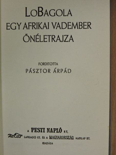 Bata Kindai Amgoza Ibn LoBagola - Egy afrikai vadember önéletrajza [antikvár]