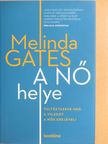 Melinda Gates - A nő helye [antikvár]
